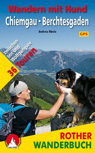 Wandern mit Hund Chiemgau - Berchtesgaden