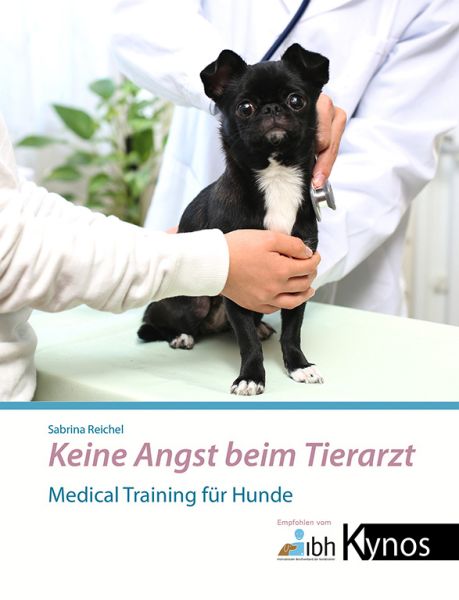 Keine Angst beim Tierarzt. Medical Training für Hunde