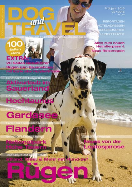 DOGandTRAVEL Nr. 8 (Frühjahr 2015 (Einzelheft))