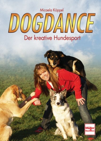 Dogdance. Der kreative Hundesport