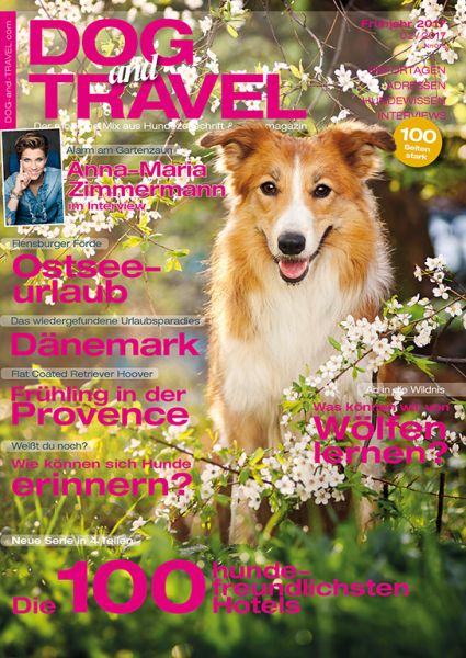 DOGandTRAVEL Nr. 16 (Frühjahr 2017 (DIGITAL))