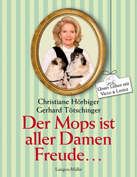 Der Mops ist aller Damen Freude ...