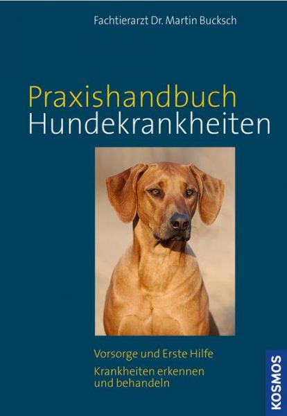 Kosmos Praxishandbuch Hundekrankheiten