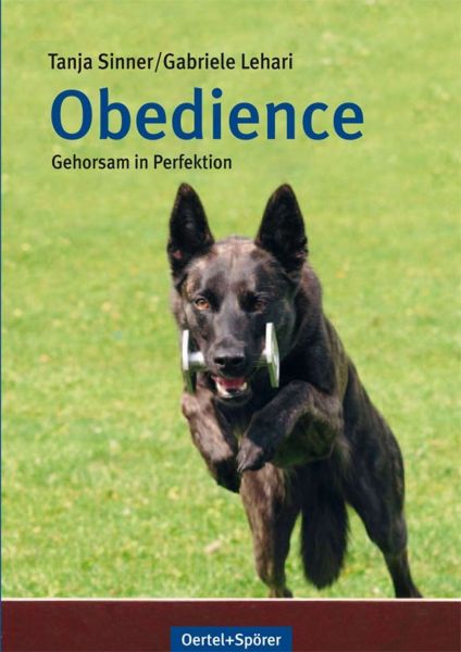 Obedience - Gehorsam in Perfektion