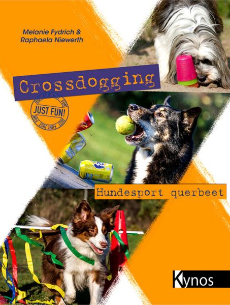 Crossdogging. Hundesport querbeet