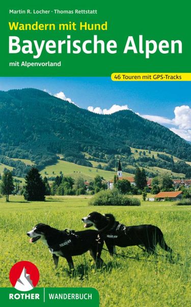 Wandern mit Hund Bayerische Alpen mit Alpenvorland