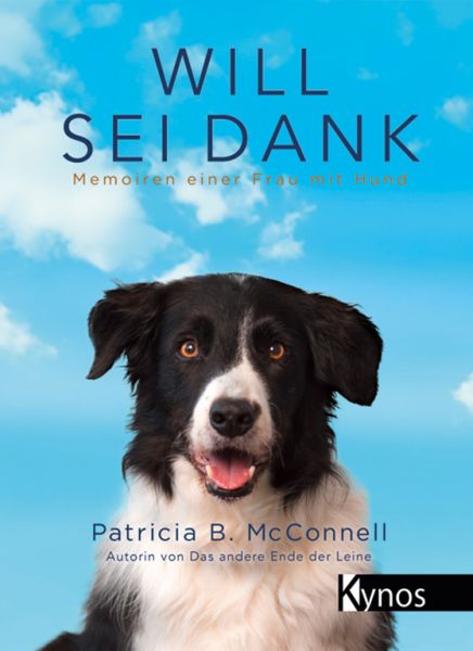 Will sei Dank - Memoiren einer Frau mit Hund