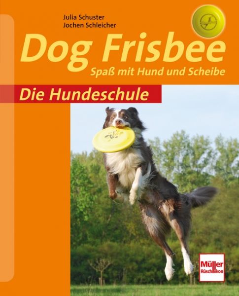 Dog Frisbee. Spaß mit Hund und Scheibe