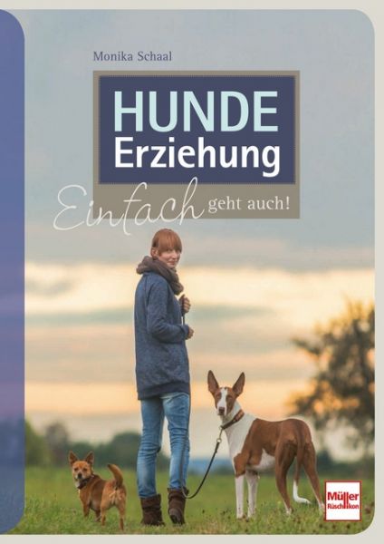 Hundeerziehung - Einfach geht auch!